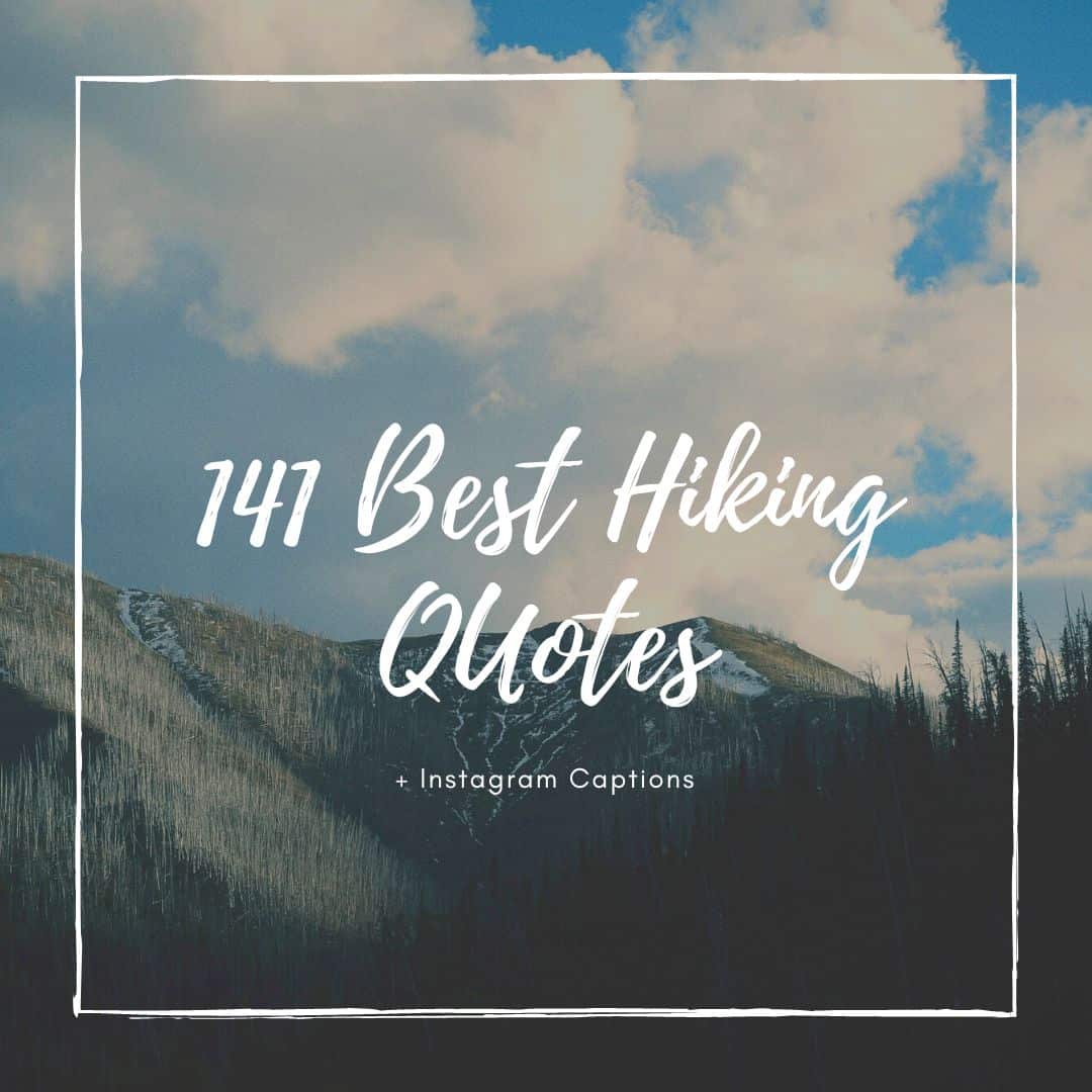 141 best hiking quotes