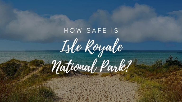 Is Isle Royale National Park Safe? (2023)