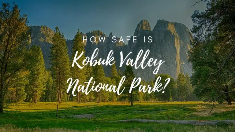 Is Kobuk Valley National Park Safe? (2023)