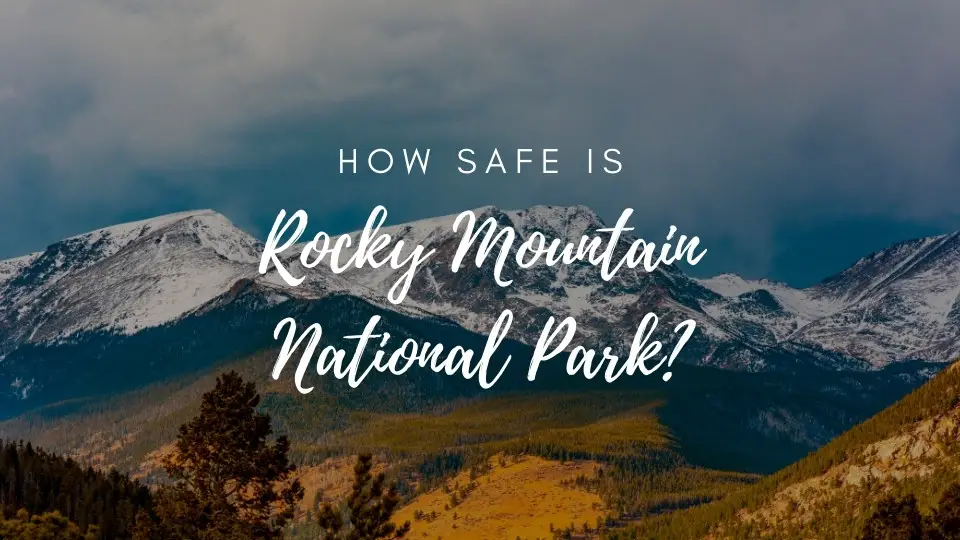 is Rocky Mountain National Park safe