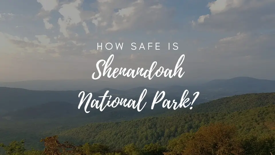 is Shenandoah National Park safe