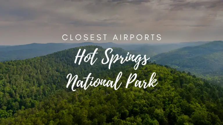Closest Airports To Hot Springs National Park