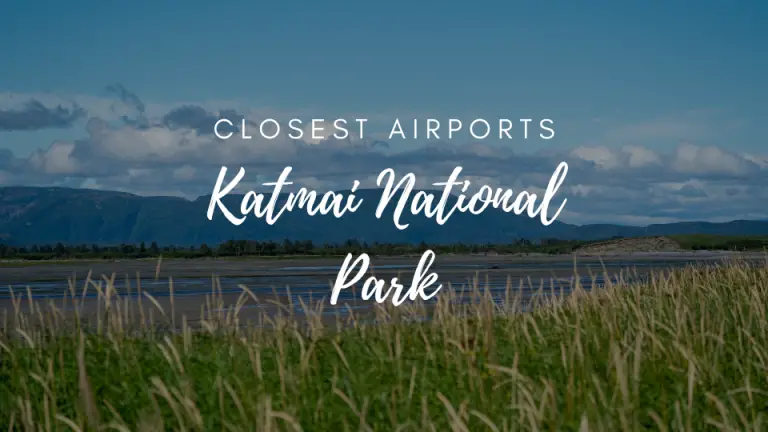 Closest Airports To Katmai National Park