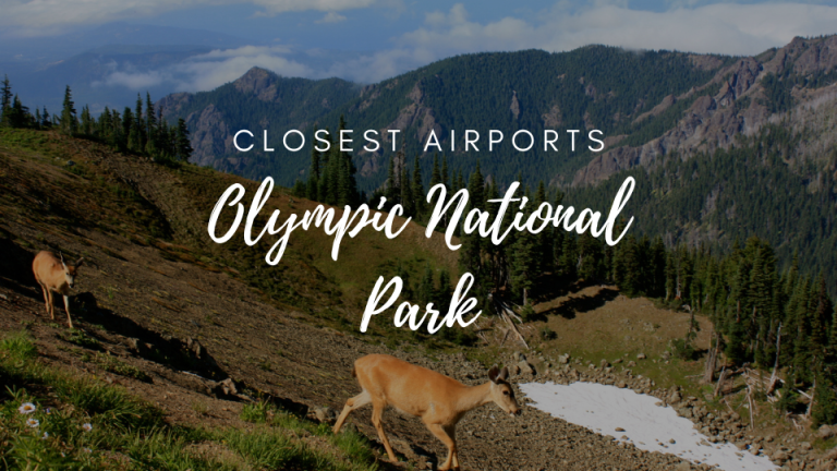 Closest Airports To Olympic National Park