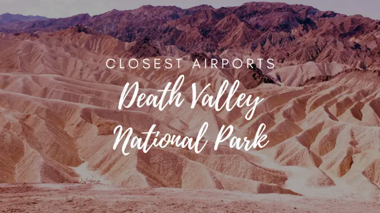 Closest Airports To Death Valley National Park