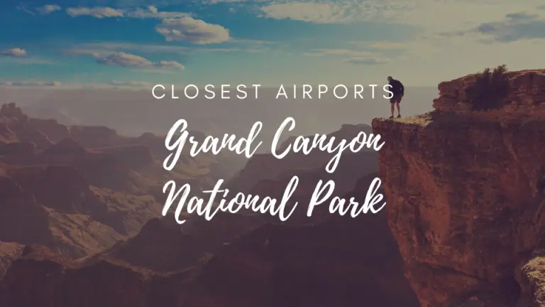 Closest Airports To Grand Canyon National Park