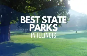 13 Best State Parks In Illinois (2023)