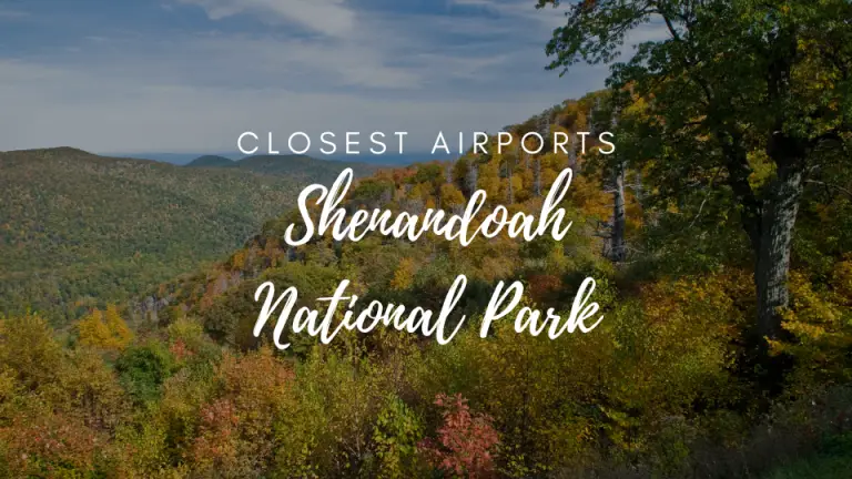 Closest Airports To Shenandoah National Park