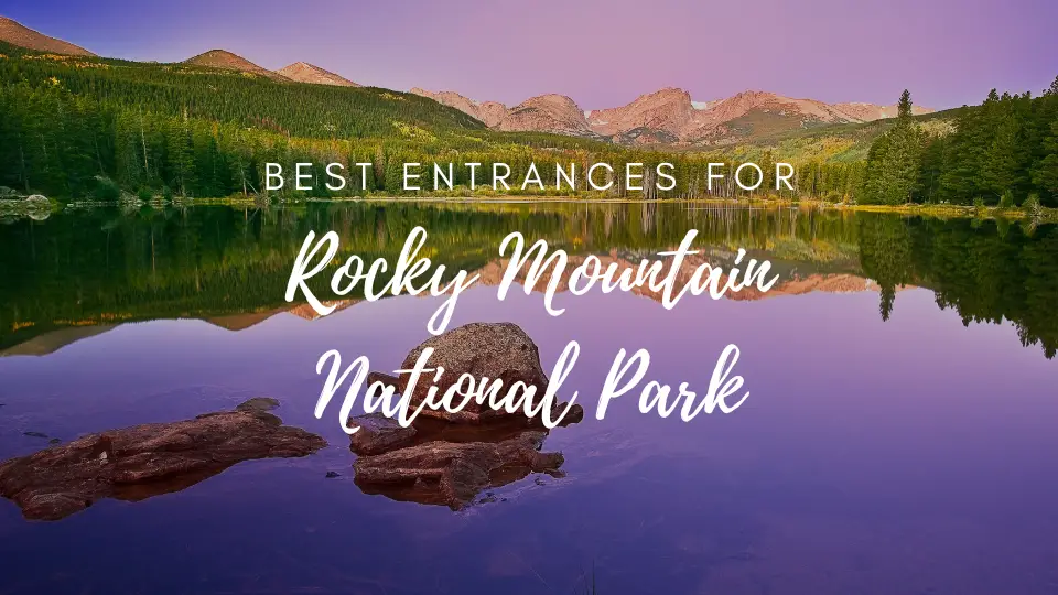 best entrances for Rocky Mountain National Park