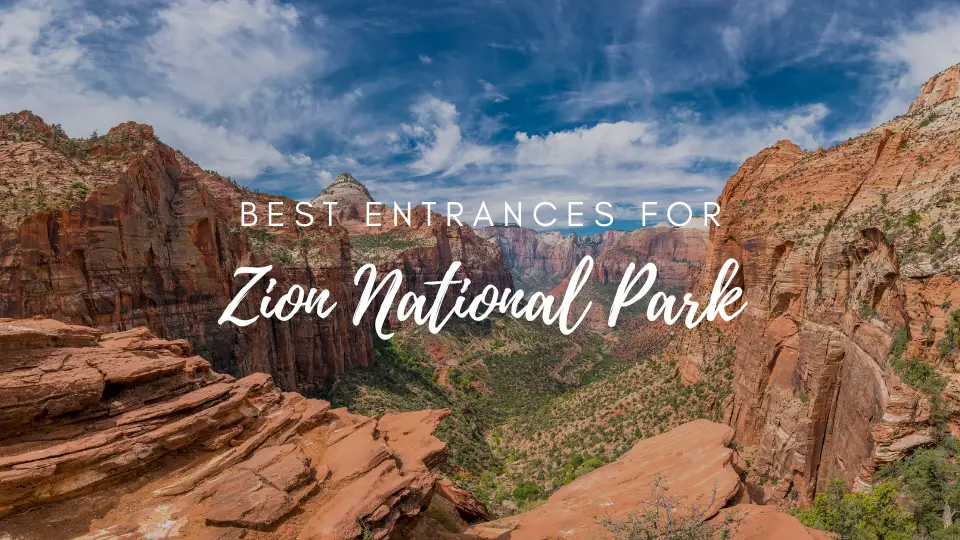 best entrance for zion national park