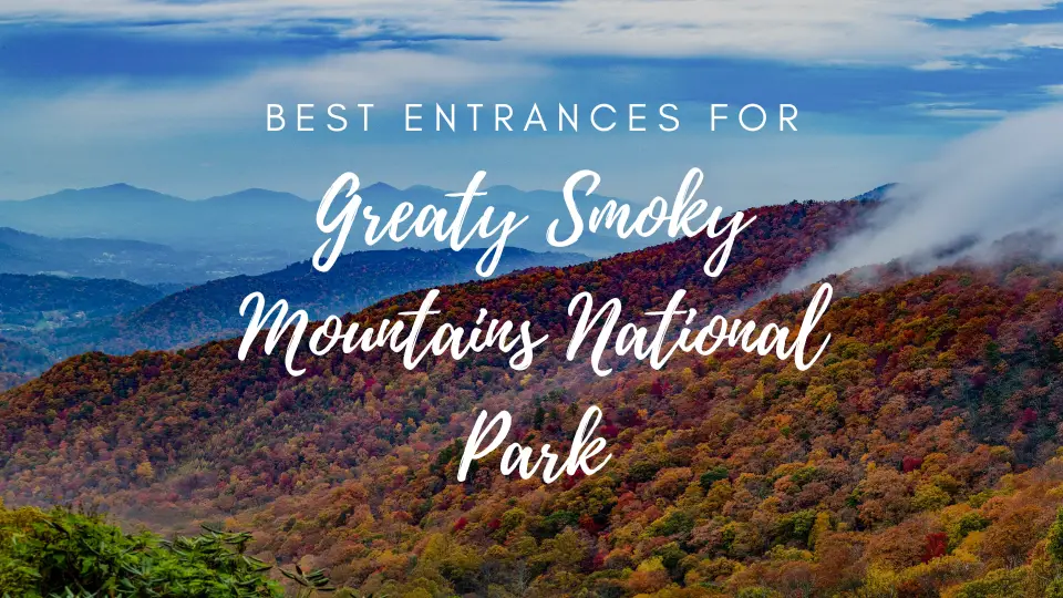 best entrances for Greaty Smoky Mountains National Park